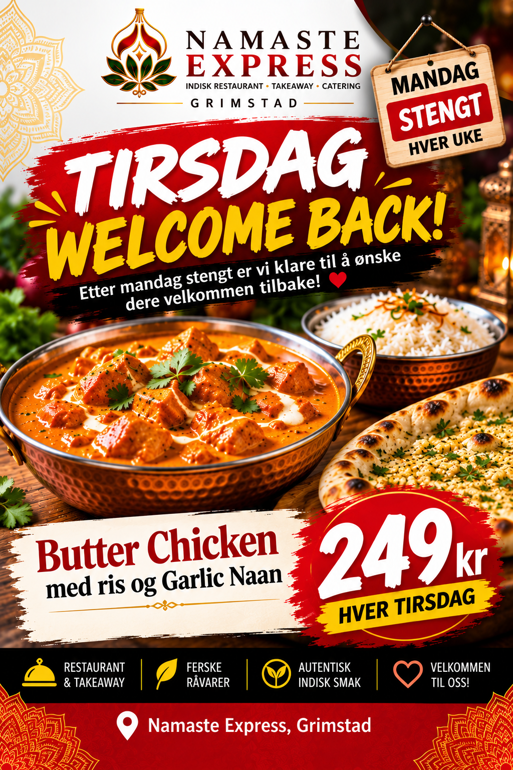 Tirsdagstilbud: Butter Chicken med ris og garlic naan 249 kr